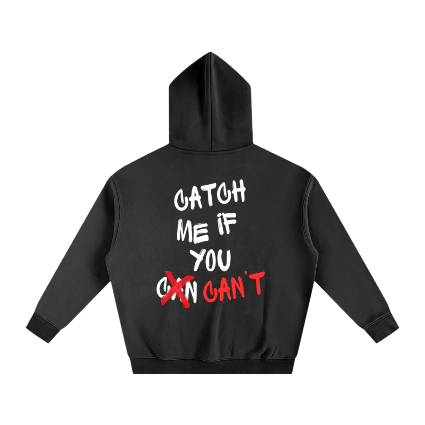 Catch Me If You Cant - Oversize Hoodie