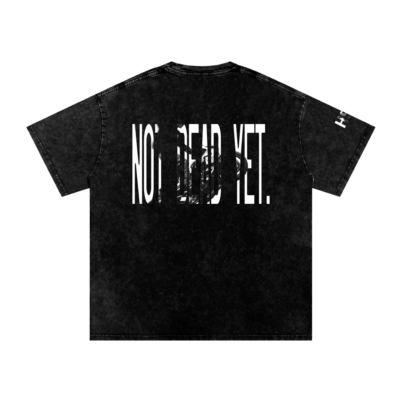 Not Dead Yet - Oversized T- Shirt