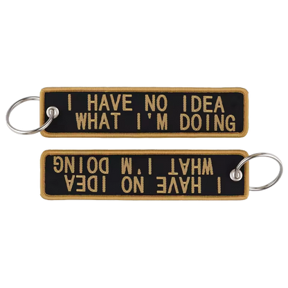 I Have No Idea What Im Doing - Motorcycle Keychain
